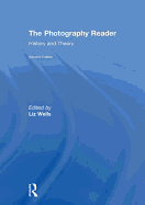 The Photography Reader: History and Theory