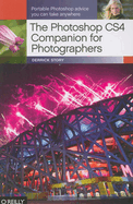 The Photoshop Cs4 Companion for Photographers: Portable Photoshop Advice You Can Take Anywhere