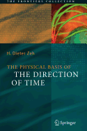 The Physical Basis of the Direction of Time