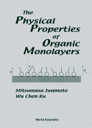 The Physical Properties of Organic Monolayers