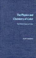 The Physics and Chemistry of Color: The Fifteen Causes of Color - Nassau, Kurt