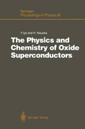 The Physics and Chemistry of Oxide Superconductors: Proceedings of the Second Issp International Symposium, Tokyo, Japan, January 16 - 18, 1991