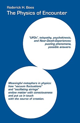 The Physics of Encounter - Boes, Roderick H