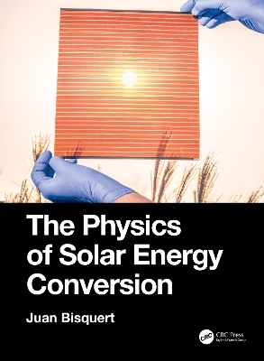 The Physics of Solar Energy Conversion - Bisquert, Juan