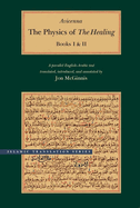 The Physics of the Healing: A Parallel English-Arabic Text in Two Volumes