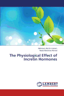 The Physiological Effect of Incretin Hormones