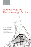 The Physiology and Phenomenology of Action