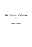 The Physiology of Marriage: Part 3