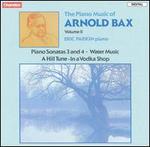 The Piano Music of Arnold Bax, Vol. 2
