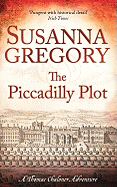 The Piccadilly Plot: Chaloner's Seventh Exploit in Restoration London