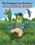 The Pickleman from Bickleton! Coloring Book