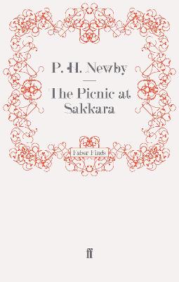 The Picnic at Sakkara - Newby, P. H.