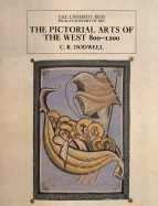 The Pictorial Arts of the West, 800-1200