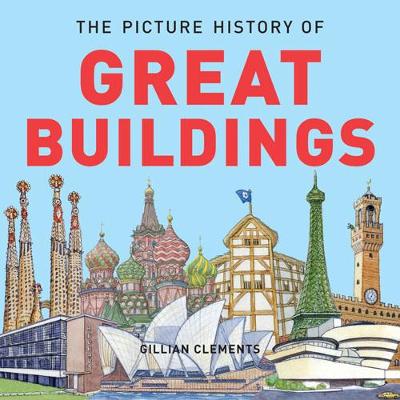 The Picture History of Great Buildings - Clements, Gillian