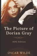 The Picture of Dorian Gray: AOG Annotated Edition