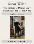 The Picture of Dorian Gray / Das Bildnis des Dorian Gray: English - German