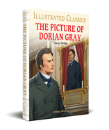 The Picture of Dorian Gray (for Kids): Abridged and Illustrated