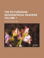 The Picturesque Geographical Readers; Volume 1