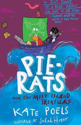 The Pie-Rats: And The Mist Island Treasure - Poels, Kate