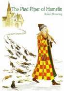 The Pied Piper of Hamelin - Browning, Robert