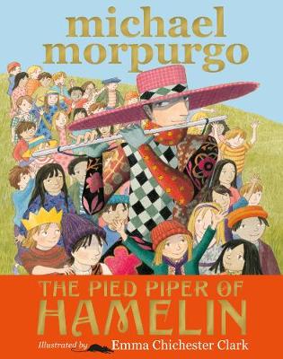 The Pied Piper of Hamelin - Morpurgo, Michael, Sir