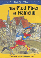 The Pied Piper of Hamelin - Adeney, Anne