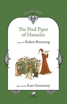 The Pied Piper of Hamelin - Browning, Robert