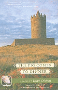 The Pig Comes to Dinner a Novel: Book 2