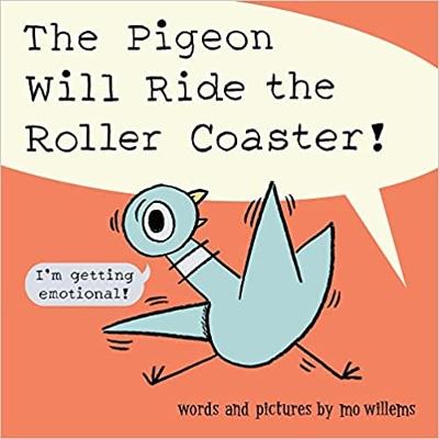 The Pigeon Will Ride the Roller Coaster - 