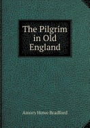 The Pilgrim in Old England