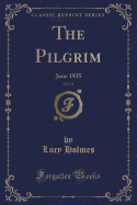 The Pilgrim, Vol. 14: June 1935 (Classic Reprint)