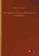 The Pilgrims Way from Winchester to Canterbury