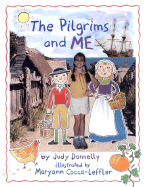 The Pilgrims and Me - Donnelly, Judy