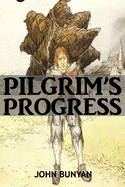 The Pilgrim's Progress By John Bunyan: Unabridged 1678 Original Version