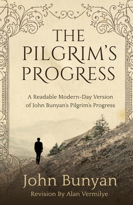 The Pilgrim's Progress - Vermilye, Alan