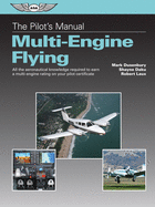 The Pilot's Manual: Multi-Engine Flying: All the Aeronautical Knowledge Required to Earn a Multi-Engine Rating on Your Pilot Certificate (Ebundle)