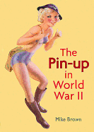 The Pin-up in World War II