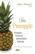 The Pineapple: Production, Utilization and Nutritional Properties