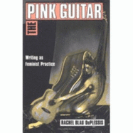 The Pink Guitar - Duplessis, Rachel Blau