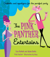 The Pink Panther Entertains: Food, Drink and Games Plans for Purrfect Parties
