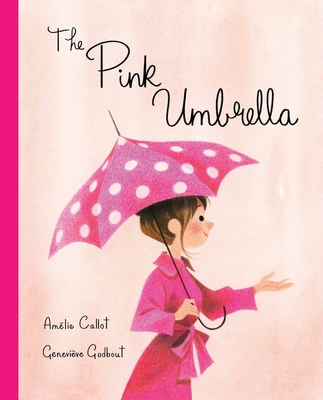 The Pink Umbrella - Callot, Amelie