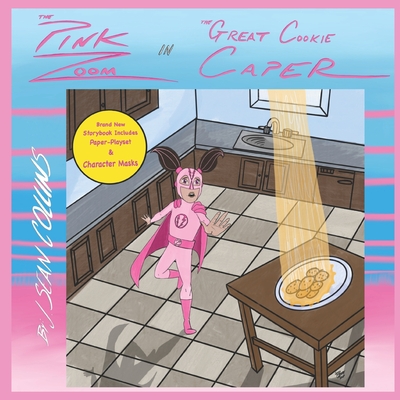 The Pink Zoom in The Great Cookie Caper: Storybook and Paper Playset - Collins, J Sean