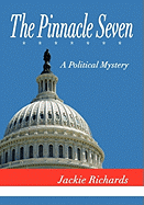 The Pinnacle Seven: A Political Mystery