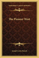 The Pioneer West