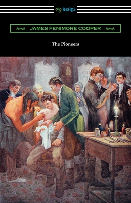 The Pioneers - Cooper, James Fenimore