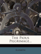 The Pious Pilgrimage