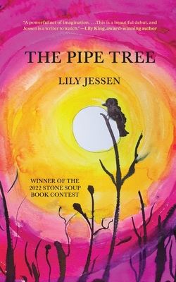 The Pipe Tree - Jessen, Lily, and Wood, Emma (Editor)