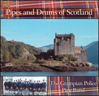 The Pipes & Drums of Scotland - Grampian Police Pipe Band