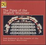 The Pipes of the Mighty Wurlitzer
