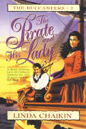 The Pirate and His Lady - Chaikin, Linda Lee
